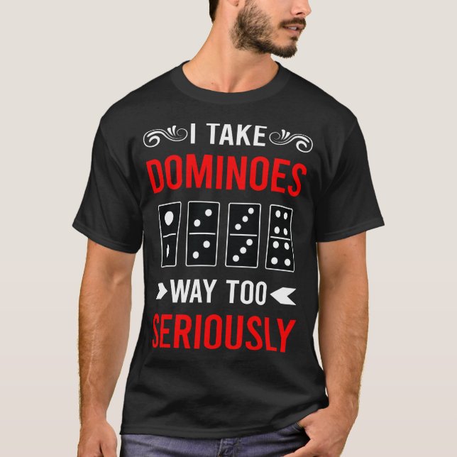Camiseta Dominoes Seriamente (Frente)