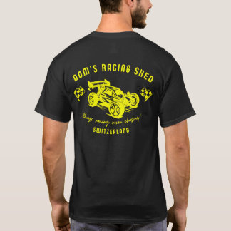Camiseta Dom's Racing Shed - Always racing never chasing ! 