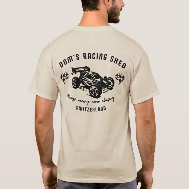 Camiseta Dom's Racing Shed - Always racing never chasing ! (Verso)
