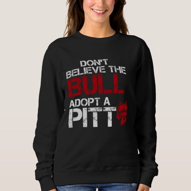 Camiseta Don Believe The Bull Adopt A Pit Pitbull (Frente)