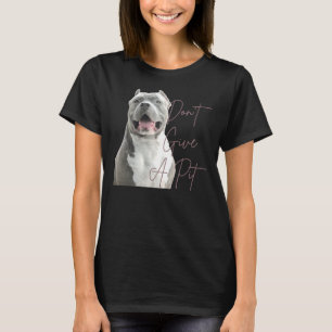 Camiseta Don Dá Um Pit Bull Terrier Dog Lover