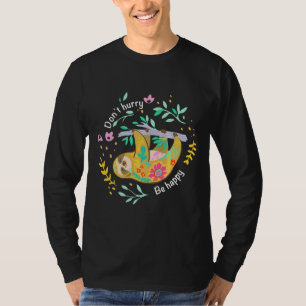 Camiseta Don Hurt Be Happy Cute Lazy Sloth Funny Feed Sc