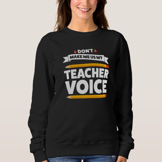 Camiseta Don Make Me Use Meu Professor Voice Matth Professo (Frente)