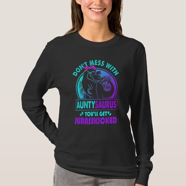 Camiseta Don Mess Com Auntysaurus Você Vai Ter Jurasschado (Frente)