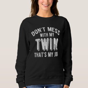 Camiseta Don Mess Com Minha Irmã Gêmea Irmã Engraçada Irmão