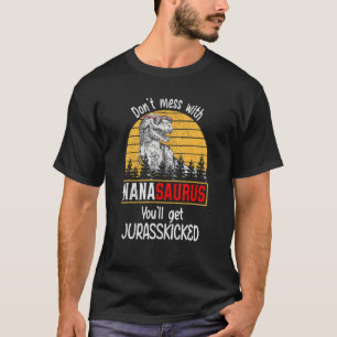 Camiseta Don Mess Com Nanasaurus Você Vai Ter Jurasschutado