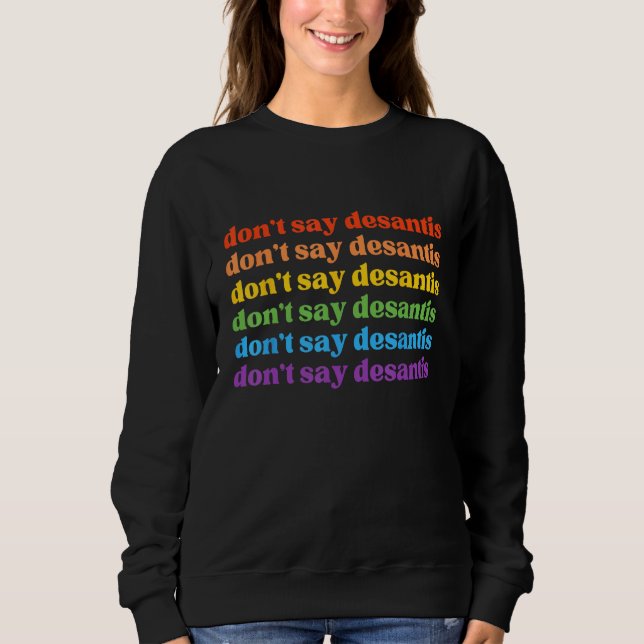 Camiseta Don Say DeSantis Florida Say Gay LGBTQ Pride Anti- (Frente)