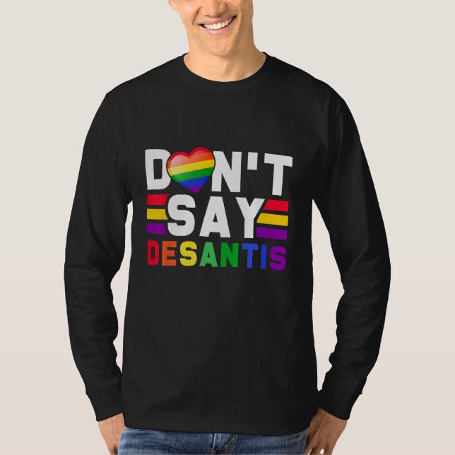 Camiseta Don Say Desantis Say Gay Anti Lgbtq Pride for Men  (Frente)