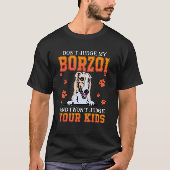 Camiseta Don t Judge My Borzoi Dog  Dad Father s Day (Frente)