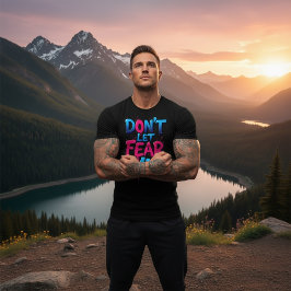 Camiseta Don’t Let Fear Win Graffiti 