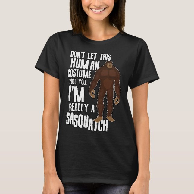 Camiseta Don t Let This Fool You  Sasquatch Halloween Costu (Frente)