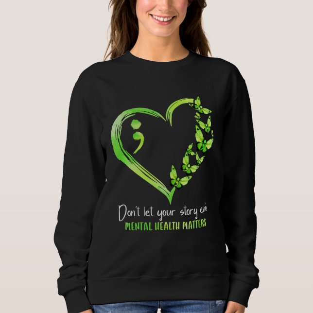 Camiseta Don t Let Your Story End Mental Health Matters Sem (Frente)