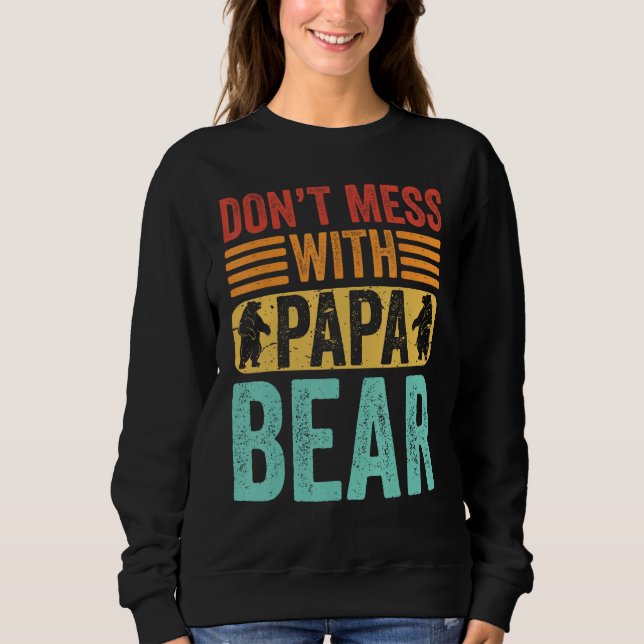 Camiseta Don t Mess With Papa Bear  Father s Day Dad Grandp (Frente)