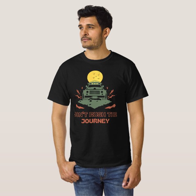 Camiseta Don’t Rush The Journey (Frente Completa)