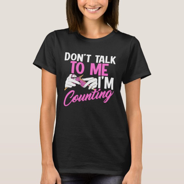 Camiseta Don t talk to me I m counting u2013 Stitch and kni (Frente)