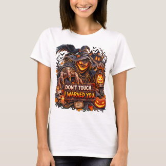 Camiseta Don’t Touch – I Warned You