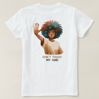Camiseta Don´t touch my hair- Frau mit Afro- Illustration