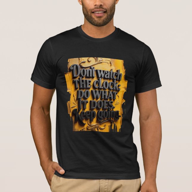 Camiseta Don’t Watch the Clock – Keep Going Motivational  (Frente)