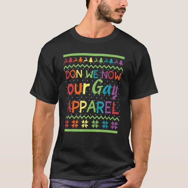 Camiseta Don We Now Gay Natal Orgulho Roupa LGBTQ Rainb (Frente)