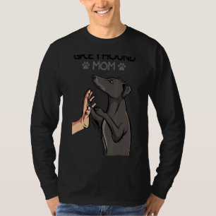 Camiseta Dona de Cadela Mãe Greyhound Mulheres