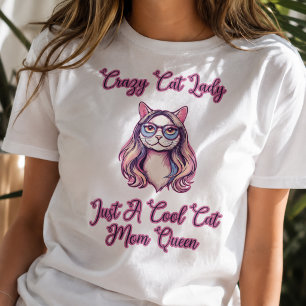 Camiseta Dona de Gato Louca Só Uma Rainha Mãe de Gato Legal