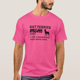 Camiseta Dona do Cachorro Mãe do Rat Terrier  