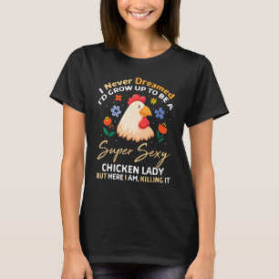 Camiseta Dona Galinha Fazendeira Menina Eu Nunca Sonhei Org