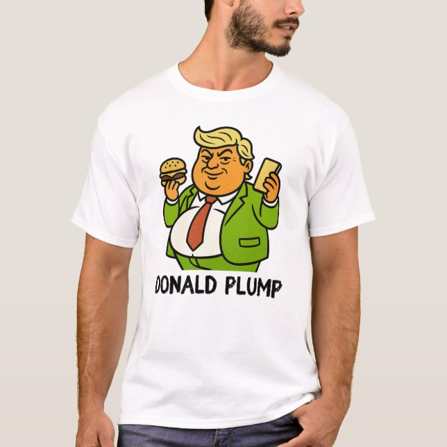 Camiseta Donald Plump - Parody Engraçado (Frente)