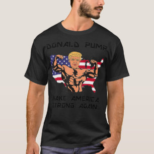 Camiseta Donald Pump Torna a América forte novamente Design