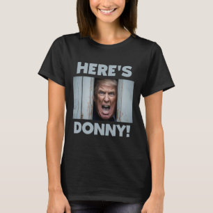 Camiseta Donald Trump 2024 Aqui está Donny