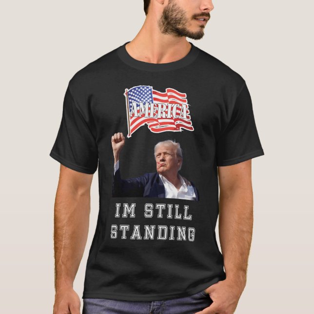 Camiseta Donald Trump Ainda Estou De Pé (Frente)
