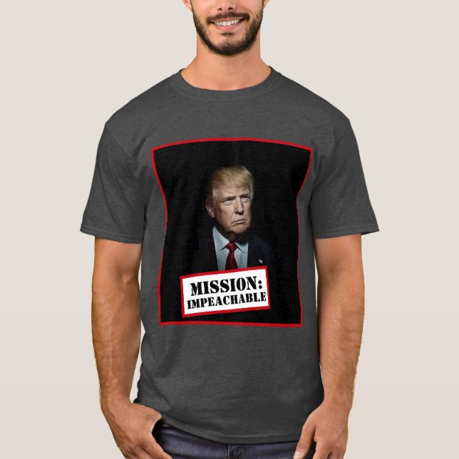 Camiseta Donald Trump — Missão: Impeachável (Frente)