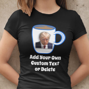 Camiseta Donald Trump Mug Shot Engraçado Humor Texto Person