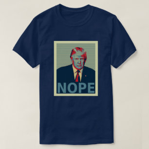Camiseta Donald Trump Nope Eleito Perdedor