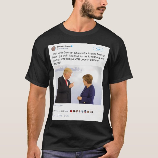 Camiseta Donald Trump Tweet - Angela Merkel (Frente)