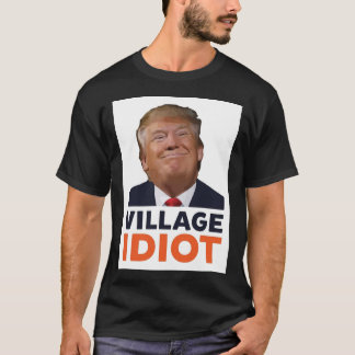Camiseta Donald Trump Village Idiot Poster.png