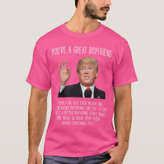 Camiseta Donald Trump Youre Um Namorado Feliz Natal 202