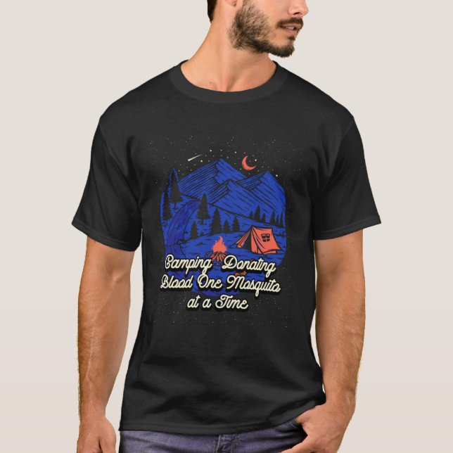 Camiseta Donating Blood One Mosquito Camping  Camper Humor (Frente)