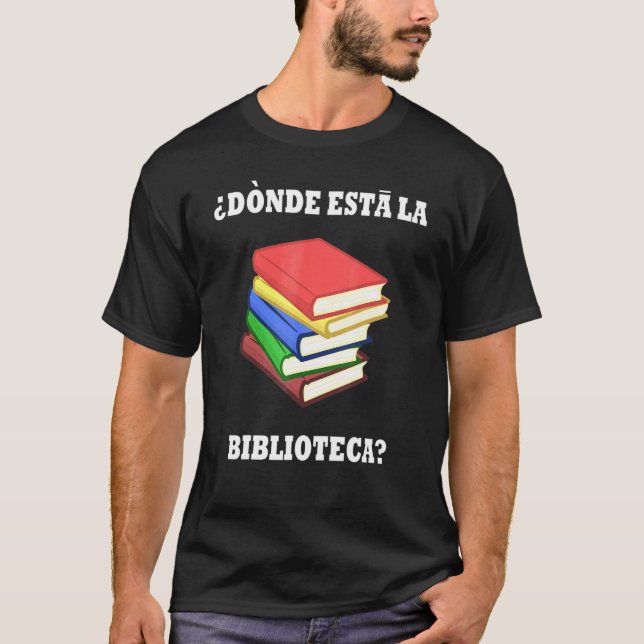 Camiseta Donde Esta La Biblioteca Roupa (Frente)
