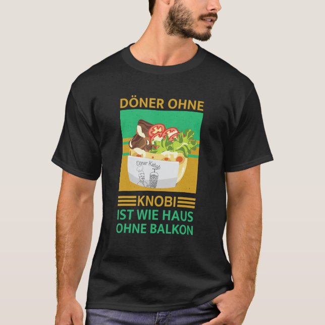 Camiseta Doner sem Knobi ist wie Haus ohne Balcony Feito (Frente)