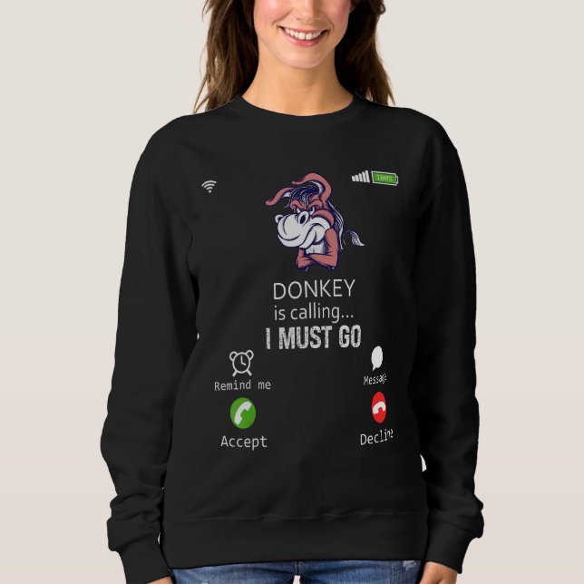 Camiseta Donkey Is Calling I Must Go Animal  Sarcasm (Frente)