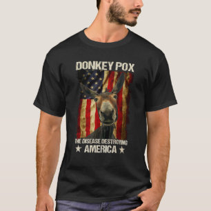 Camiseta Donkey Pox A Doença Destruindo A América Donkeyp