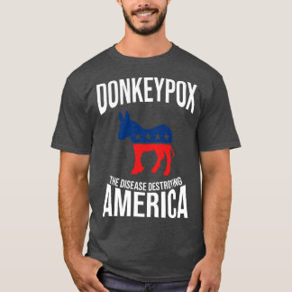 Camiseta Donkey Pox A Doença Destruindo A América Engraçada