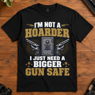 Camiseta Dono de Arma Não Sou um Acumulador Preciso de um C