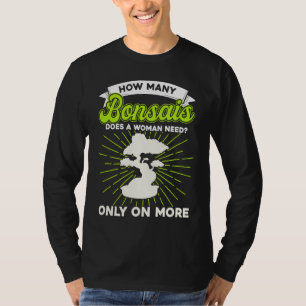 Camiseta Dono de Árvore Bonsai Quantos Bonsais Uma Mulher T