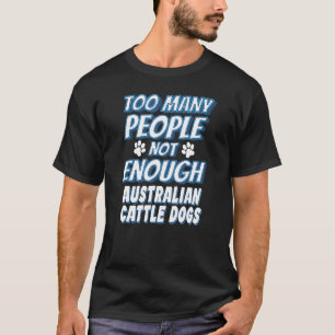 Camiseta Dono de Cachorro da Raça Australian Cattle