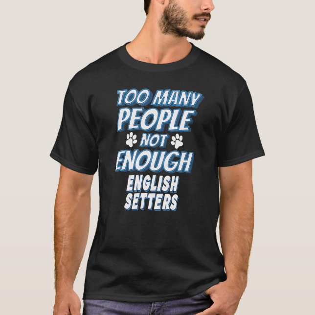 Camiseta Dono de Cachorro da Raça Setter Inglês Cachorro (Frente)