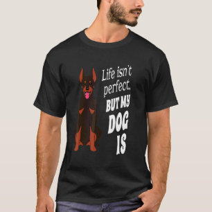 Camiseta Dono de Cachorro Doberman Pinscher A Vida Não é Pe