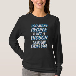 Camiseta Dono de Cão da Raça Esquimó Americano Cão