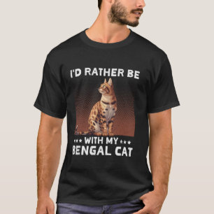 Camiseta Dono de Gato Bengal PREFERIA ESTAR COM O MEU GATO 
